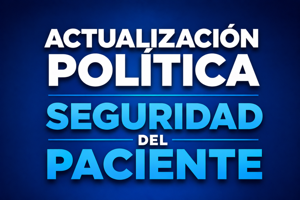 Actualización políticas seguridad paciente