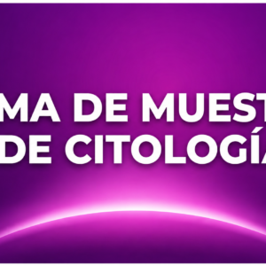 TOMA DE MUESTRA DE CITOLOGÍA