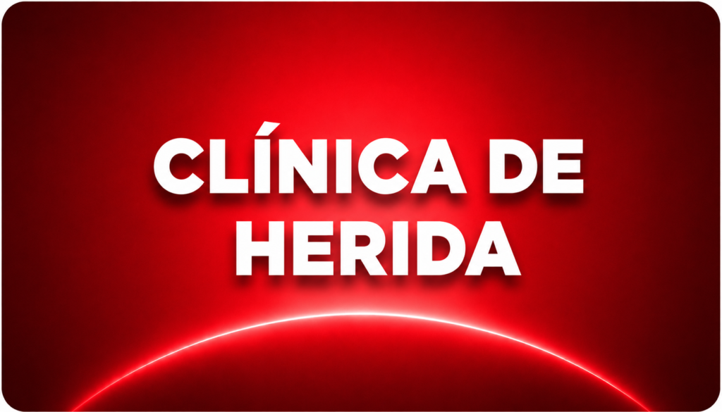 CLÍNICA DE HERIDA