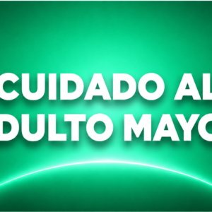 CUIDADO AL ADULTO MAYOR