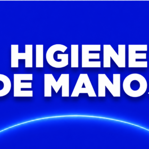 HIGIENE DE MANOS