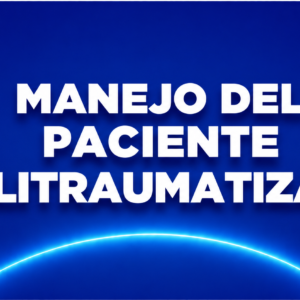MANEJO DEL PACIENTE POLITRAUMATIZADO