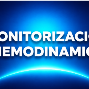 MONITORIZACION HEMODINAMICA
