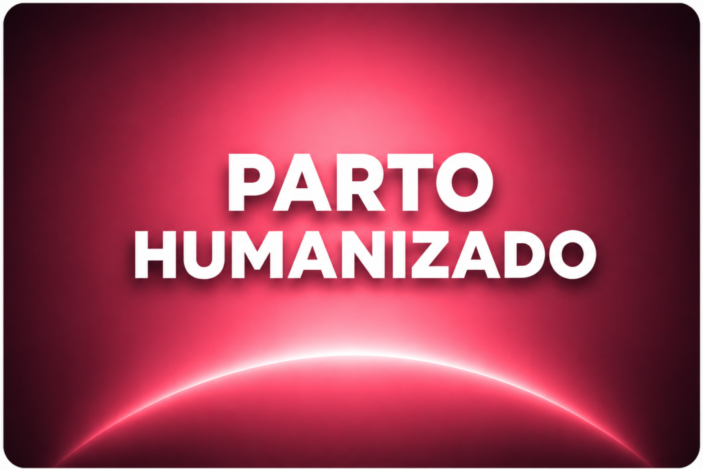 PARTO HUMANIZADO