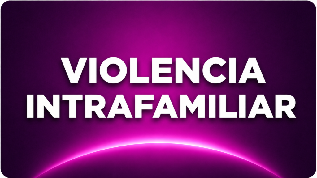 VIOLENCIA INTRAFAMILIAR