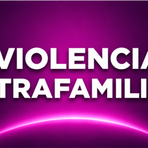 VIOLENCIA INTRAFAMILIAR
