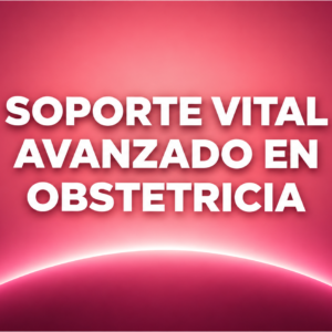 SOPORTE VITAL AVANZADO EN OBSTETRICIA